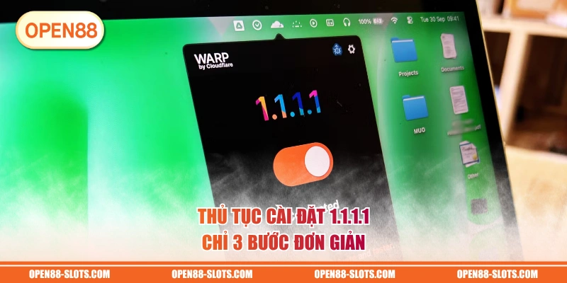 Thủ tục cài đặt 1.1.1.1 chỉ 3 bước đơn giản